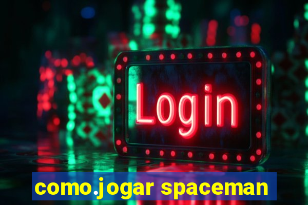 como.jogar spaceman