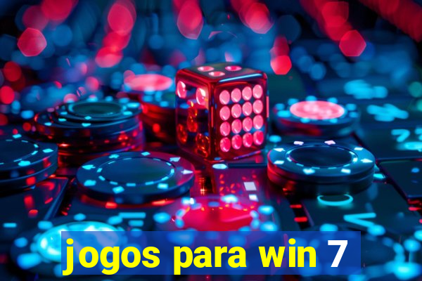 jogos para win 7