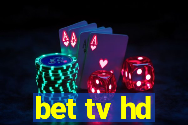 bet tv hd