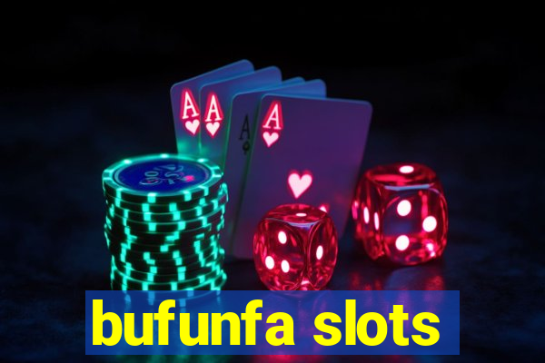 bufunfa slots