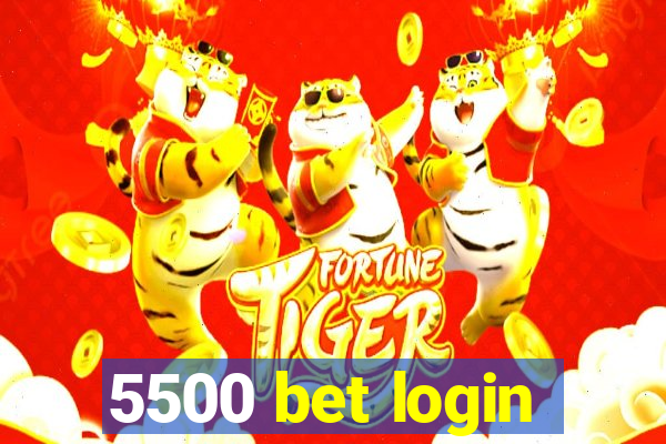 5500 bet login