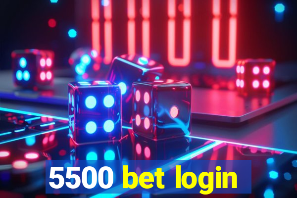 5500 bet login