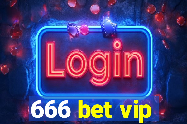 666 bet vip