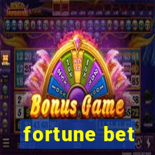 fortune bet