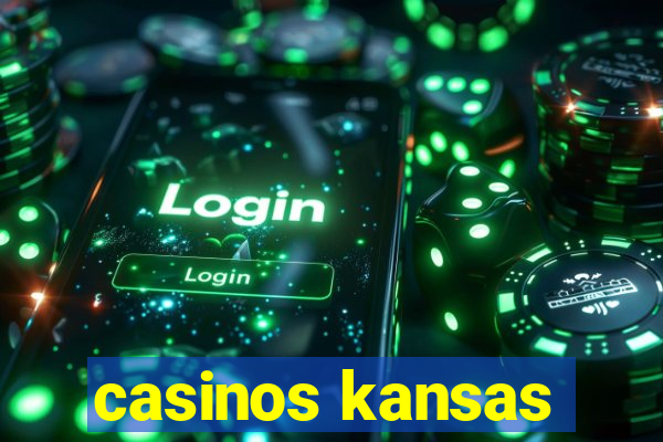 casinos kansas