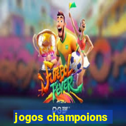 jogos champoions