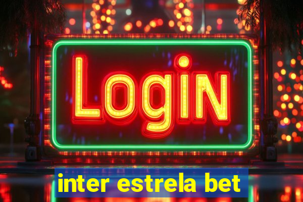 inter estrela bet