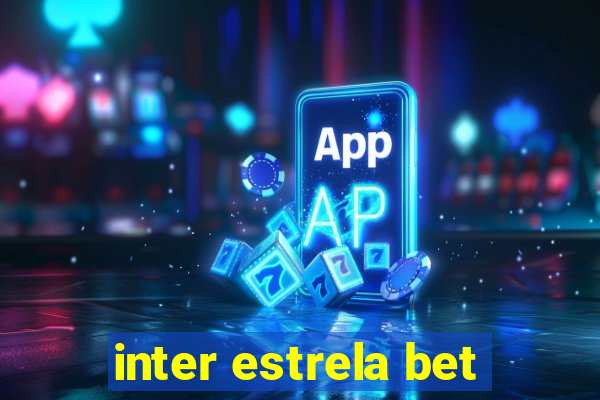 inter estrela bet