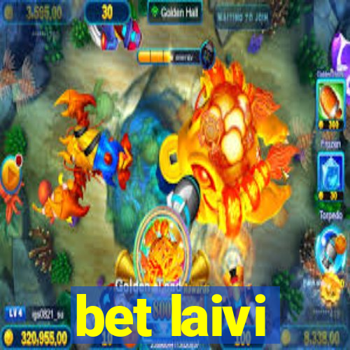 bet laivi