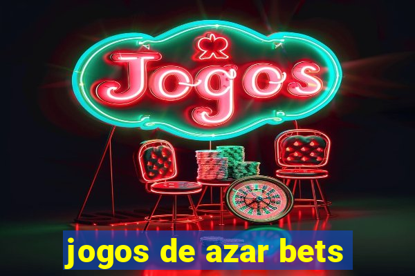 jogos de azar bets