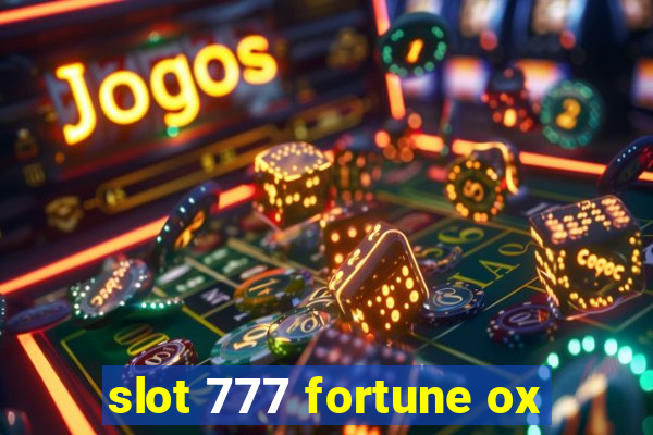 slot 777 fortune ox