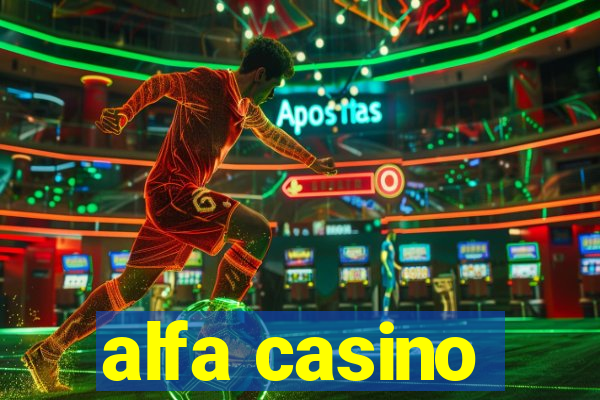 alfa casino