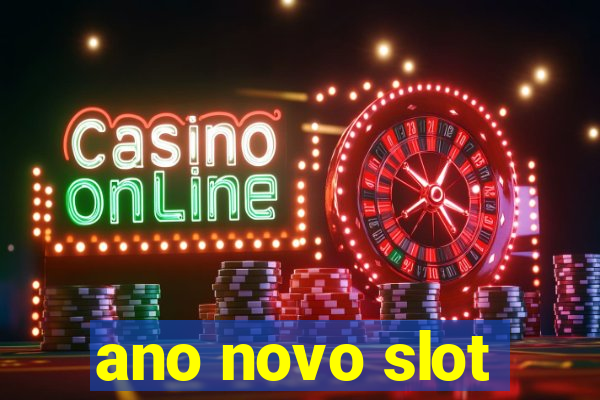 ano novo slot