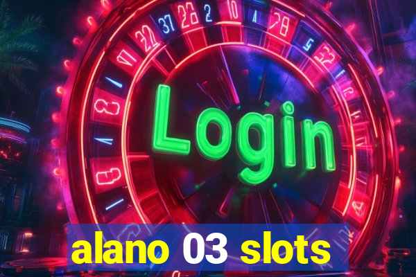 alano 03 slots