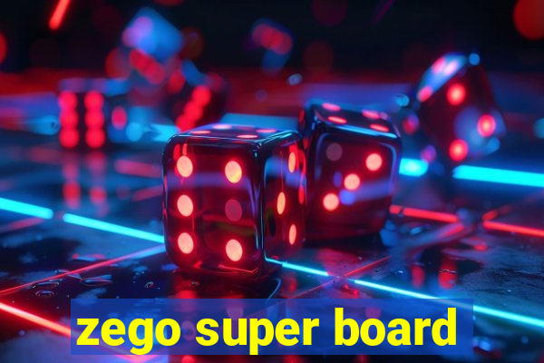 zego super board