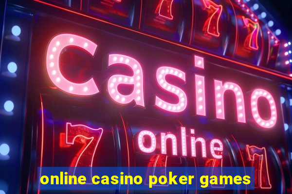 online casino poker games