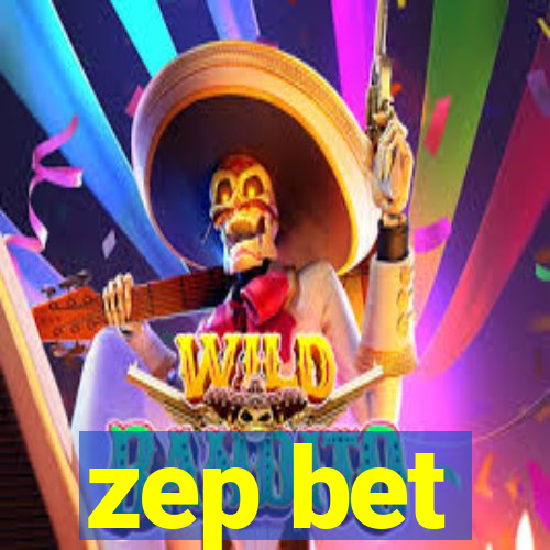 zep bet