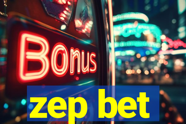 zep bet