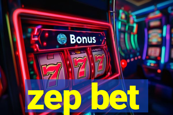 zep bet