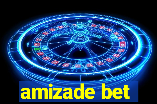 amizade bet