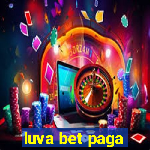 luva bet paga