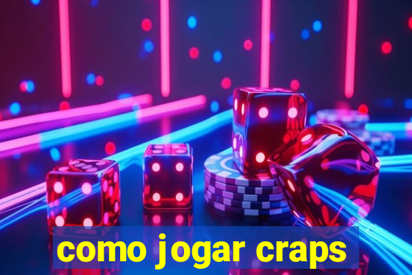 como jogar craps