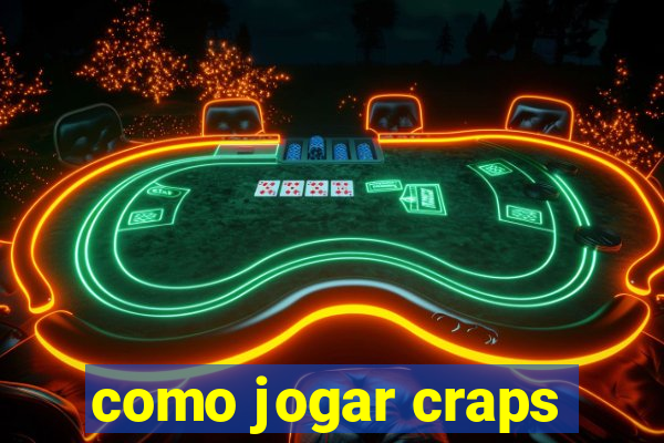 como jogar craps