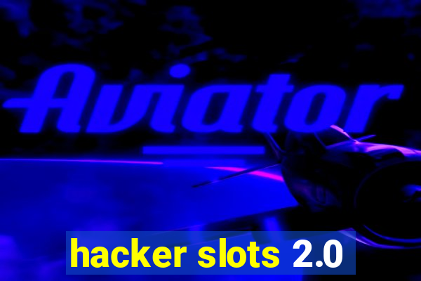 hacker slots 2.0