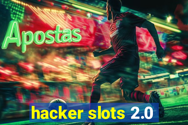 hacker slots 2.0