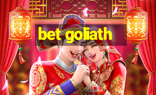 bet goliath