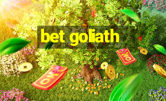 bet goliath