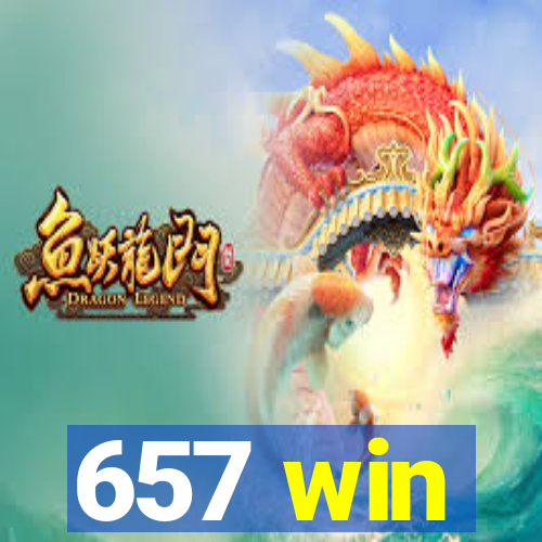 657 win