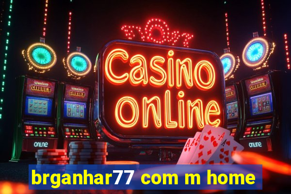 brganhar77 com m home