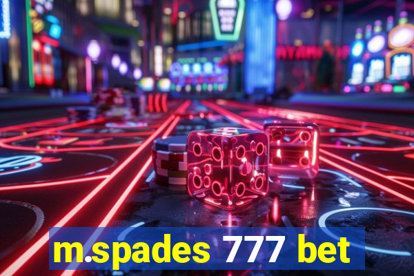 m.spades 777 bet