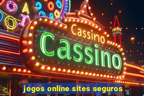 jogos online sites seguros