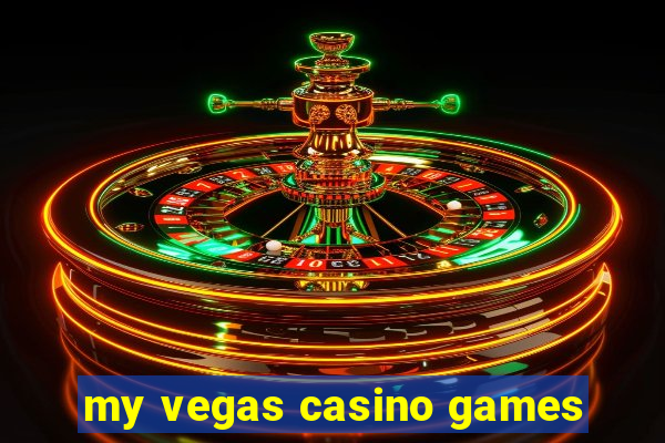 my vegas casino games