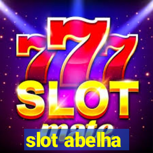 slot abelha