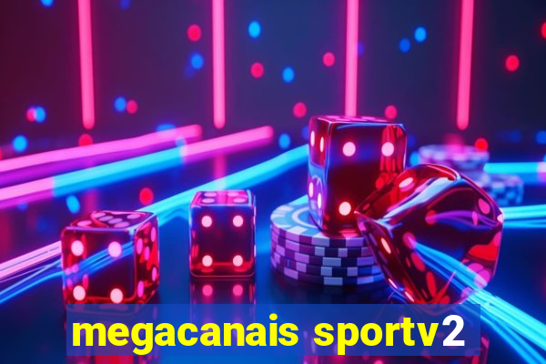 megacanais sportv2