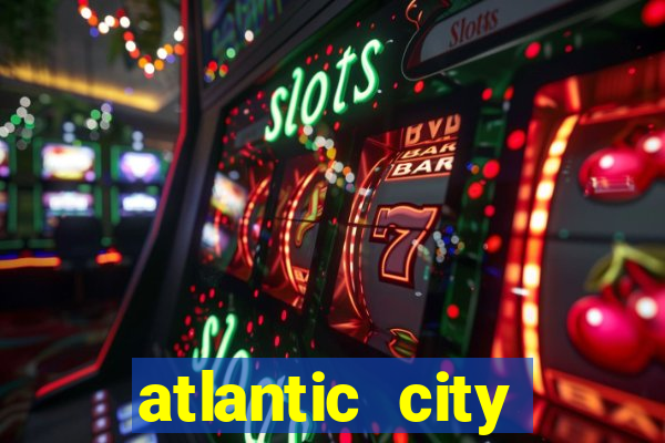 atlantic city resorts casino