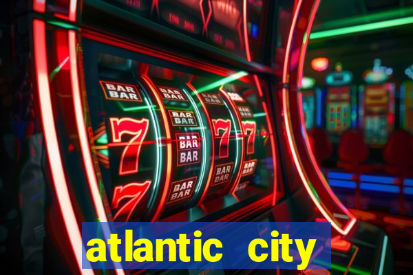 atlantic city resorts casino