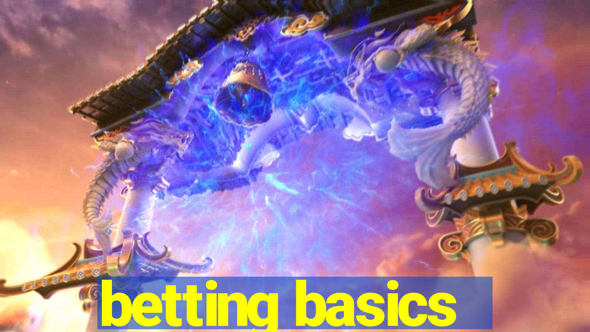 betting basics