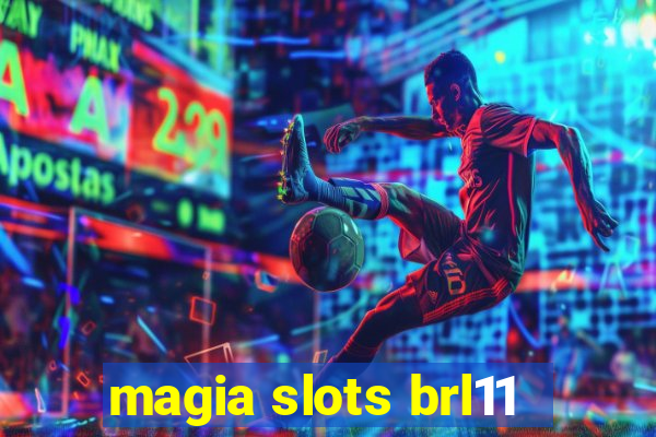 magia slots brl11