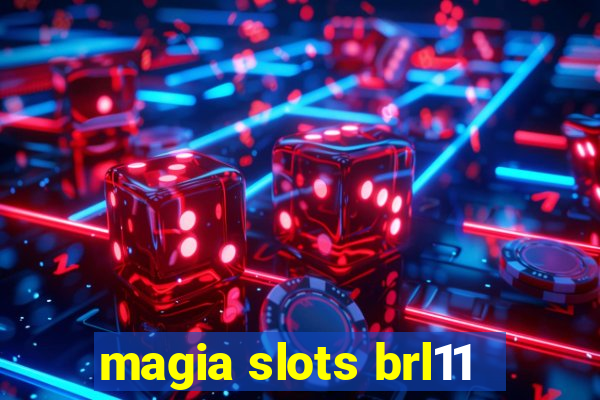 magia slots brl11