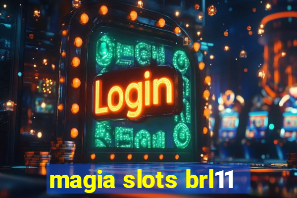 magia slots brl11