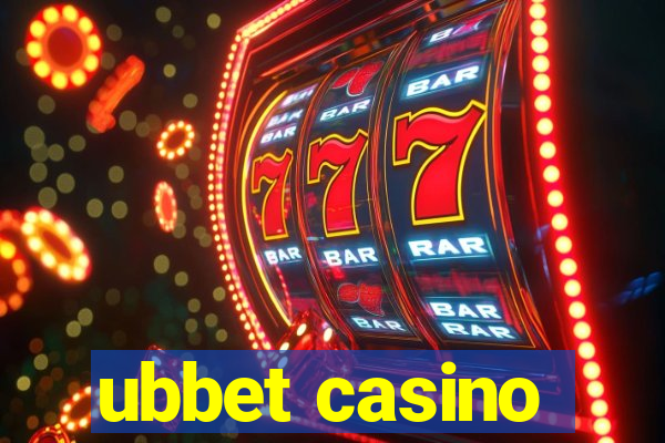 ubbet casino