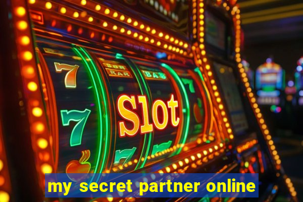 my secret partner online