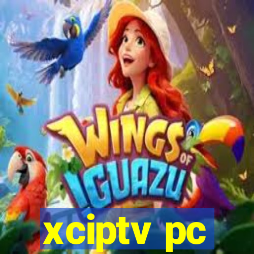 xciptv pc