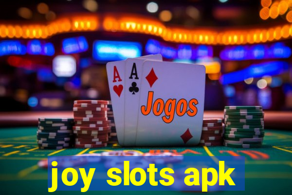 joy slots apk