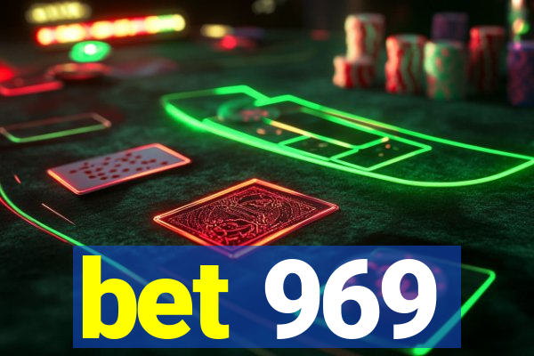 bet 969