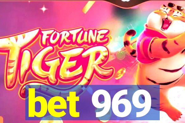 bet 969